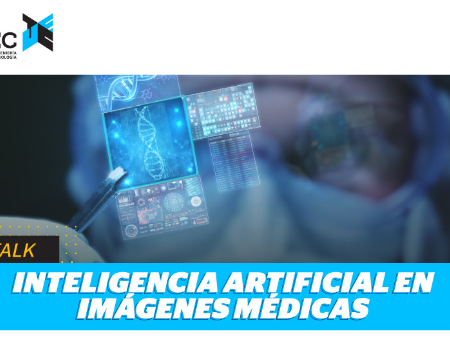 BIOTALK : Inteligencia Artificial en Imágenes Médicas